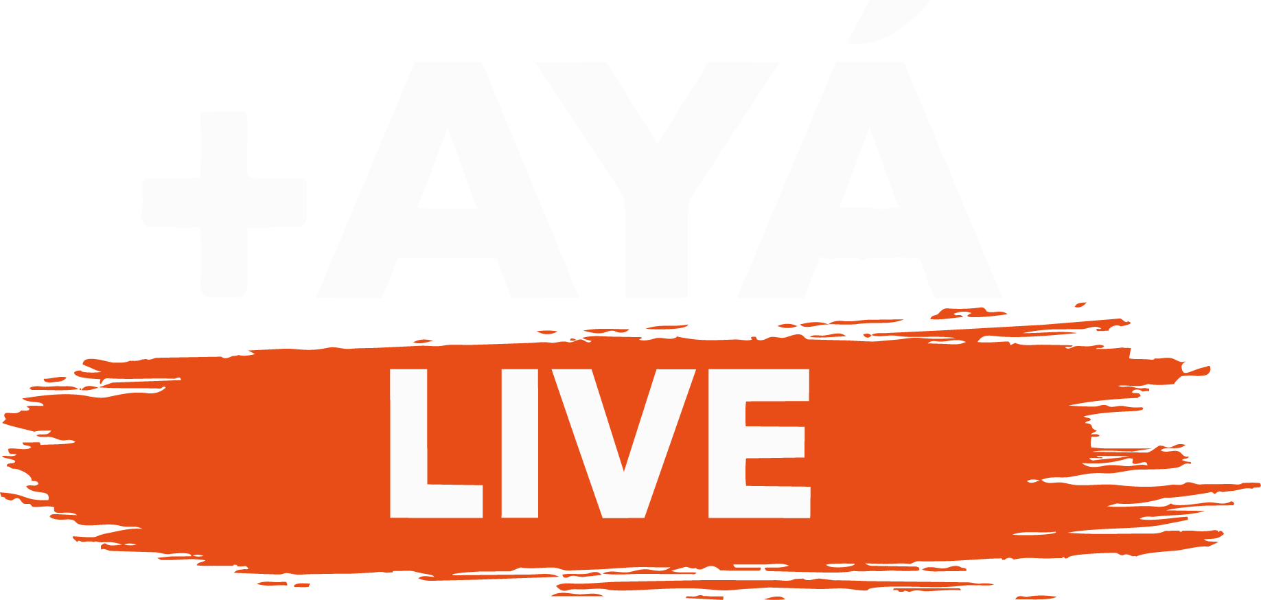 +AYÁ Live